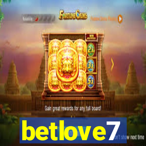 betlove7