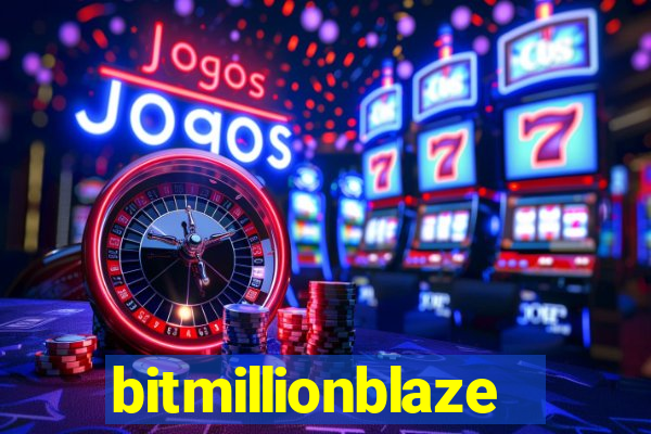 bitmillionblaze