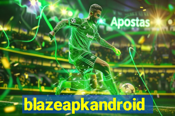 blazeapkandroid