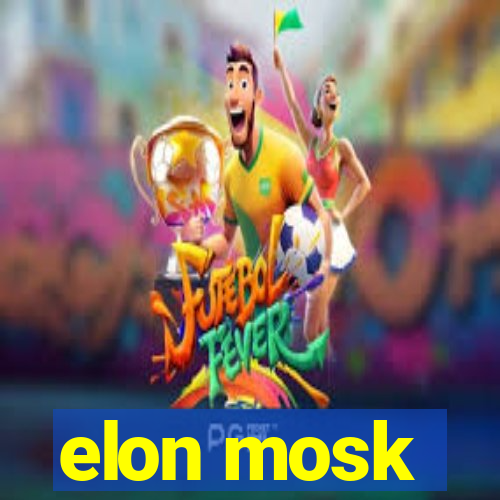 elon mosk