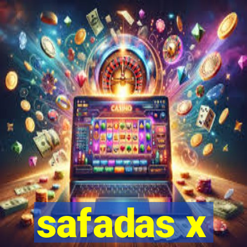 safadas x