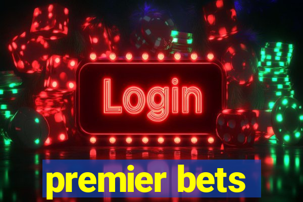 premier bets