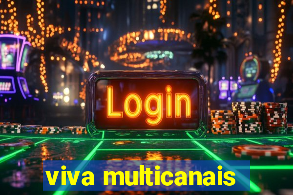 viva multicanais