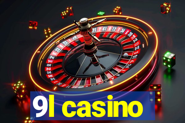 9l casino