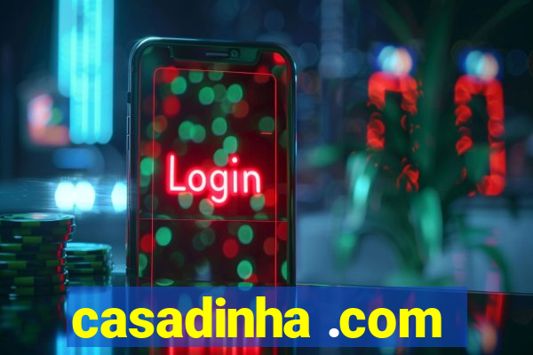 casadinha .com