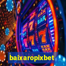 baixaropixbet