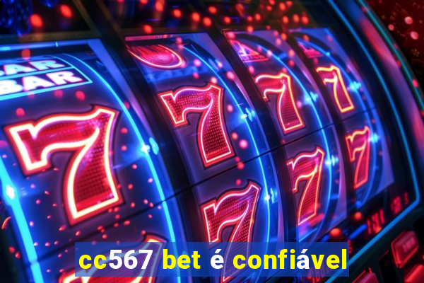 cc567 bet é confiável