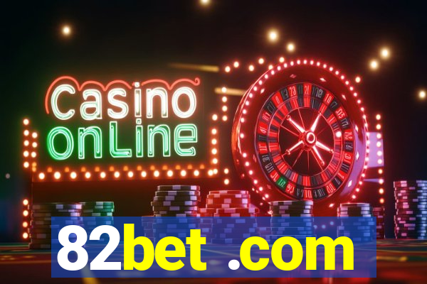 82bet .com