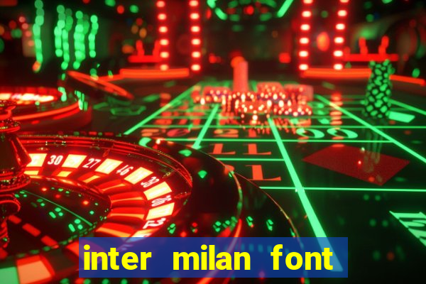 inter milan font free download