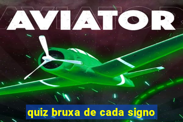 quiz bruxa de cada signo