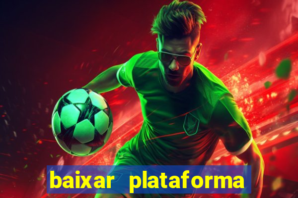 baixar plataforma nova do jogo do tigre