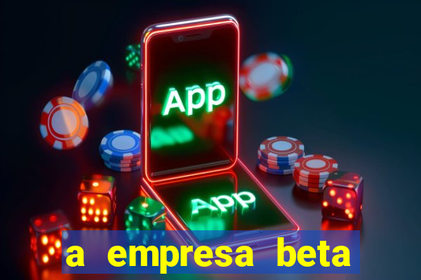 a empresa beta finalizou dezembro com 20 unidades