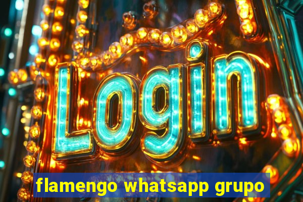 flamengo whatsapp grupo