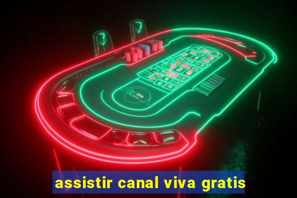 assistir canal viva gratis