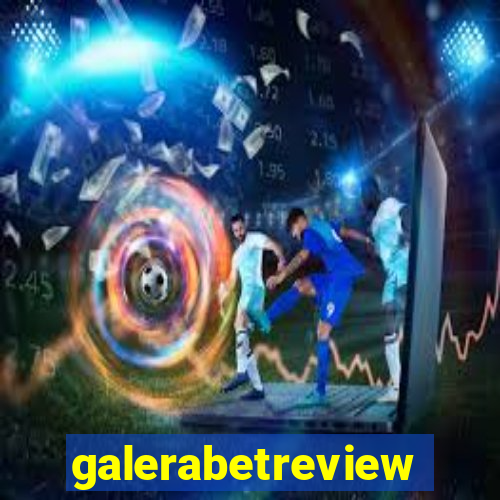 galerabetreview