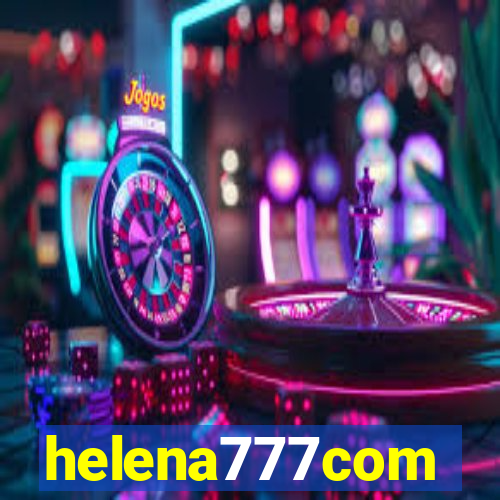 helena777com