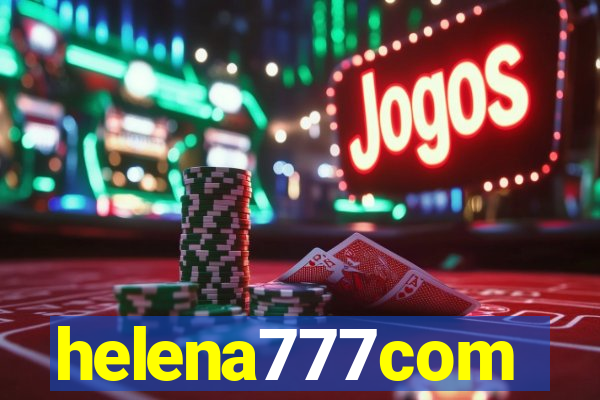 helena777com