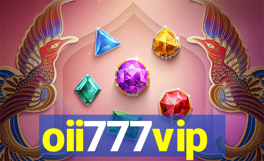 oii777vip