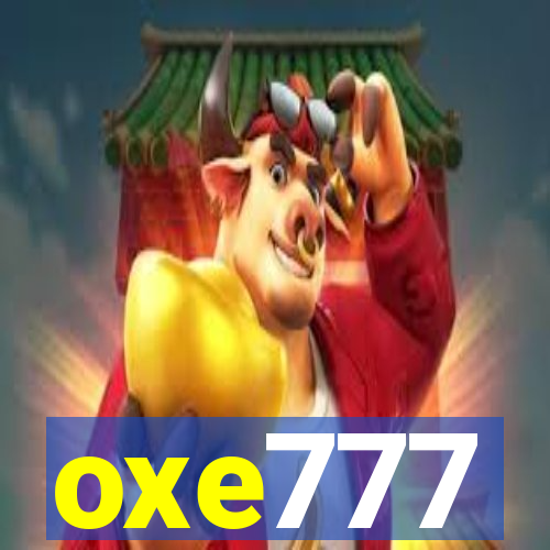 oxe777