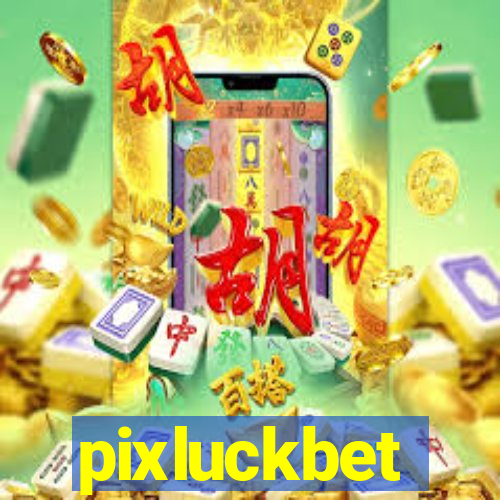 pixluckbet