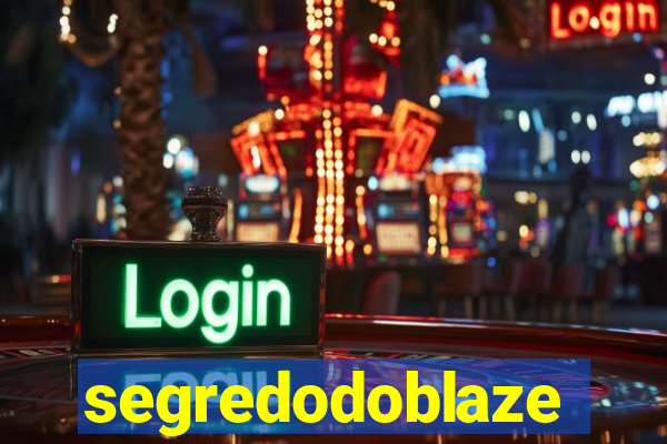 segredodoblaze