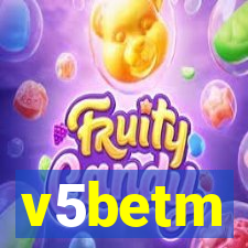 v5betm