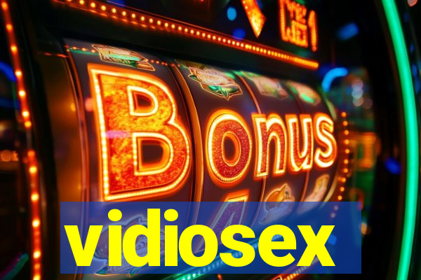 vidiosex