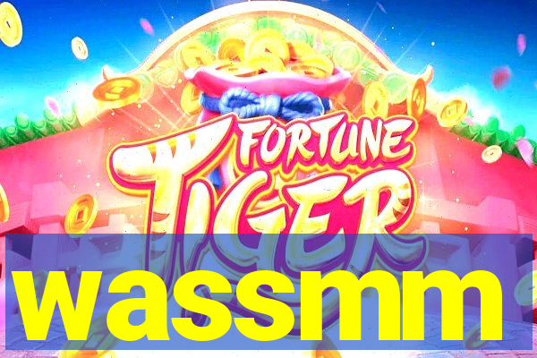 wassmm