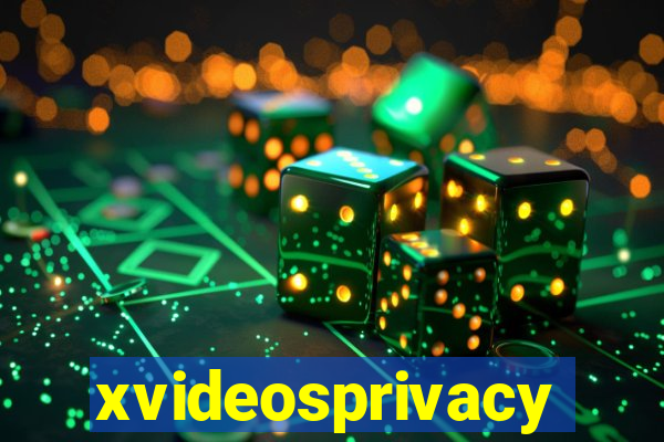 xvideosprivacy